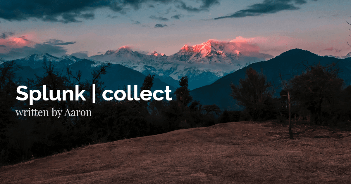 Splunk | collect